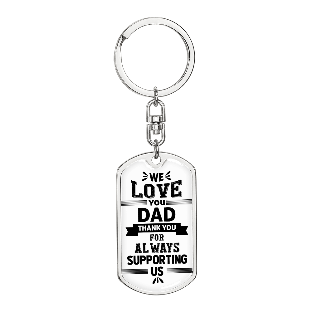 Dad - We love you - Dog Tag Keychain