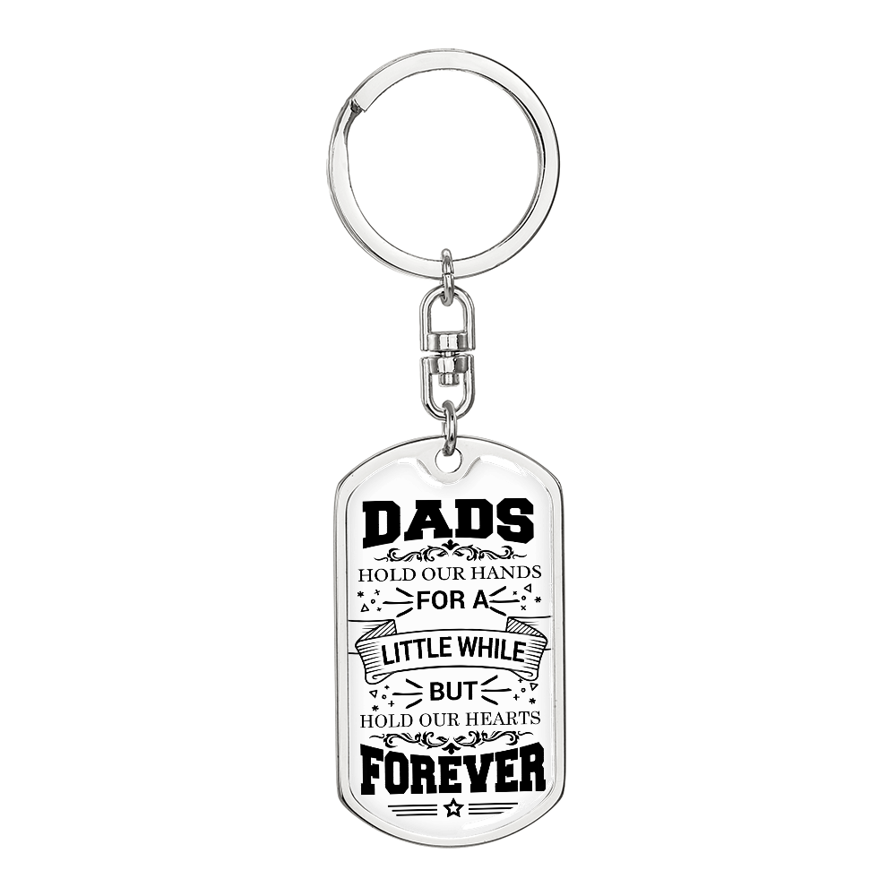 Dad - Hold our hands - Dog Tag Keychain
