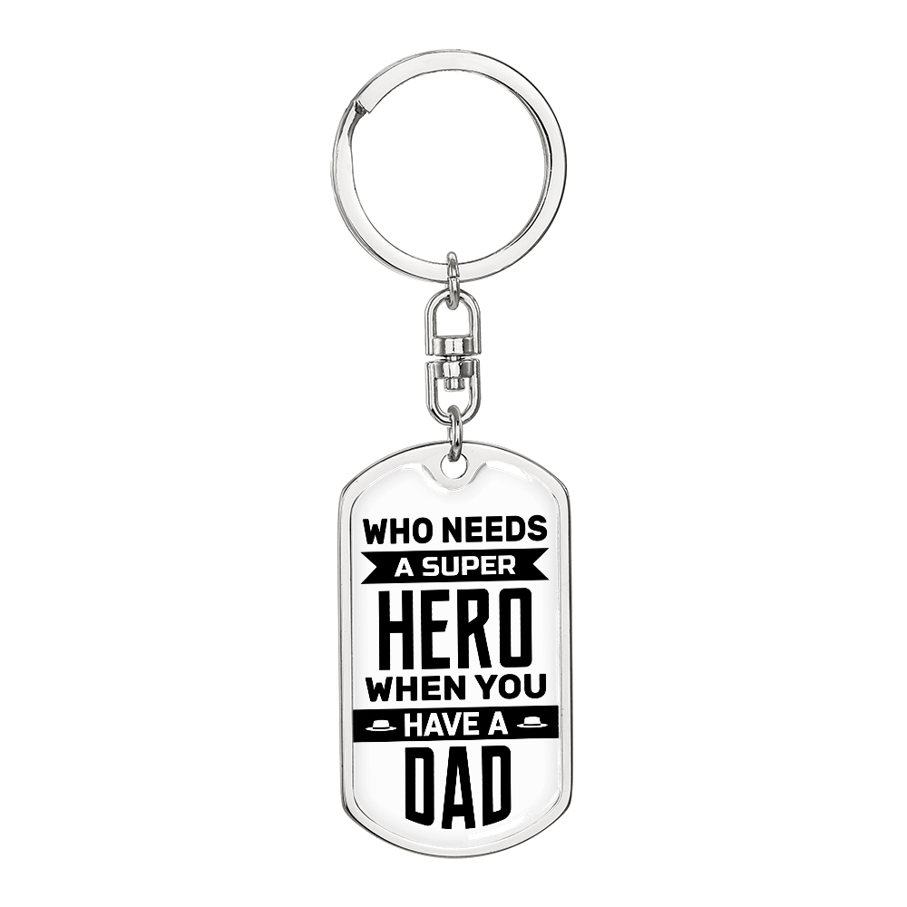 Dad - Super hero - Dog Tag Keychain