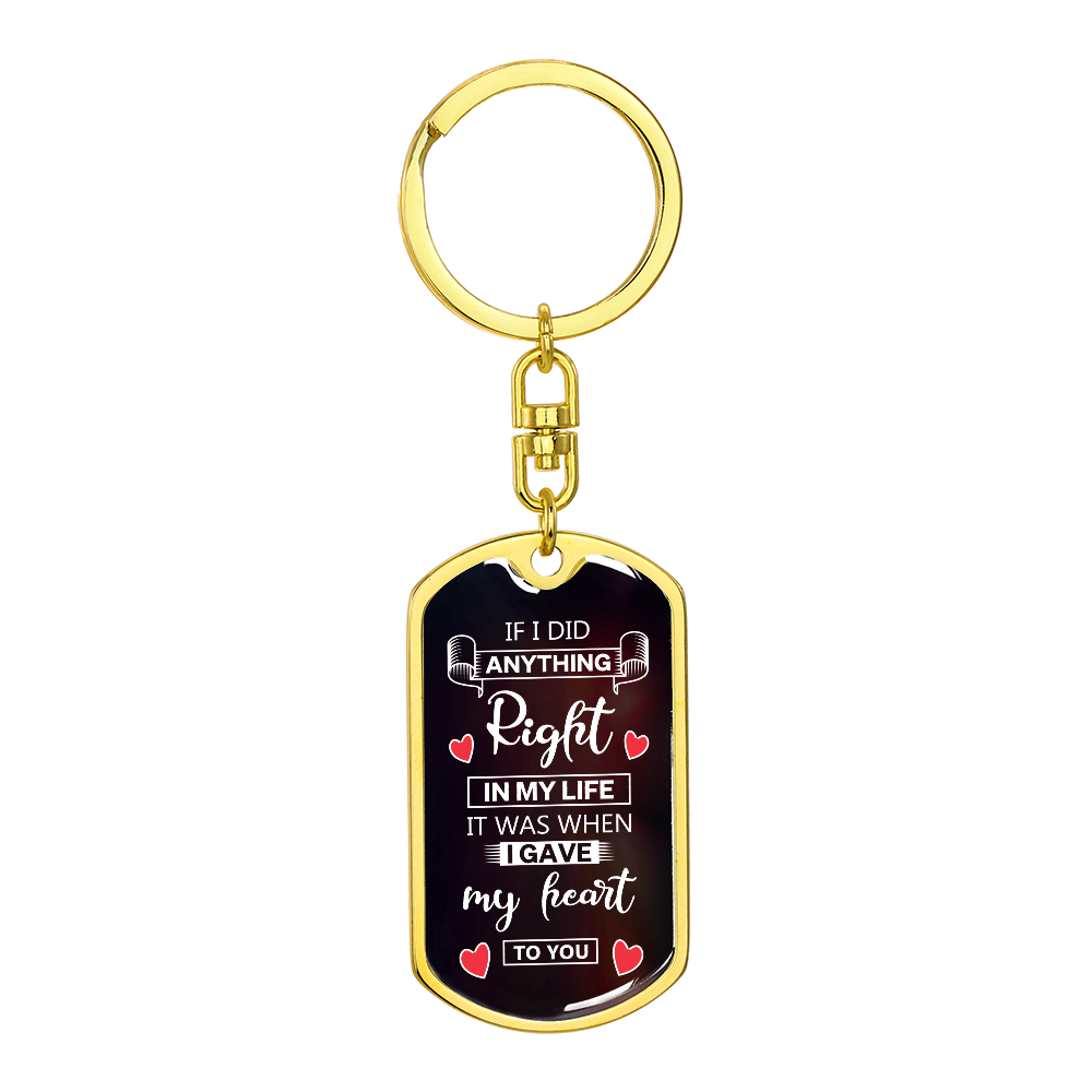 Love - If I did anything - Dog Tag Keychain