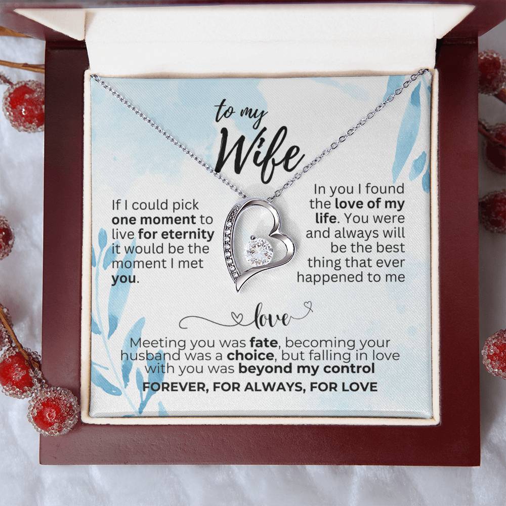 To Wife - If I could pick - Forever Love Necklace