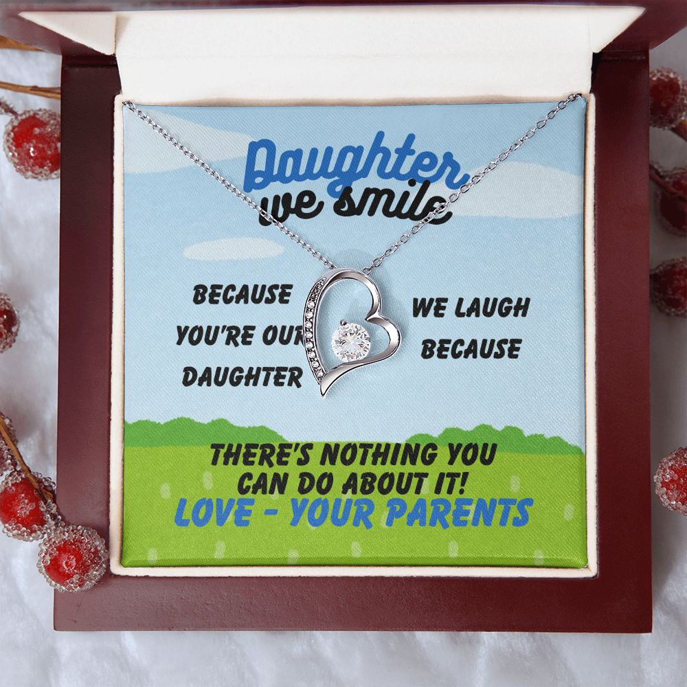 Daughter - Daughter we smile - Forever Love Necklace
