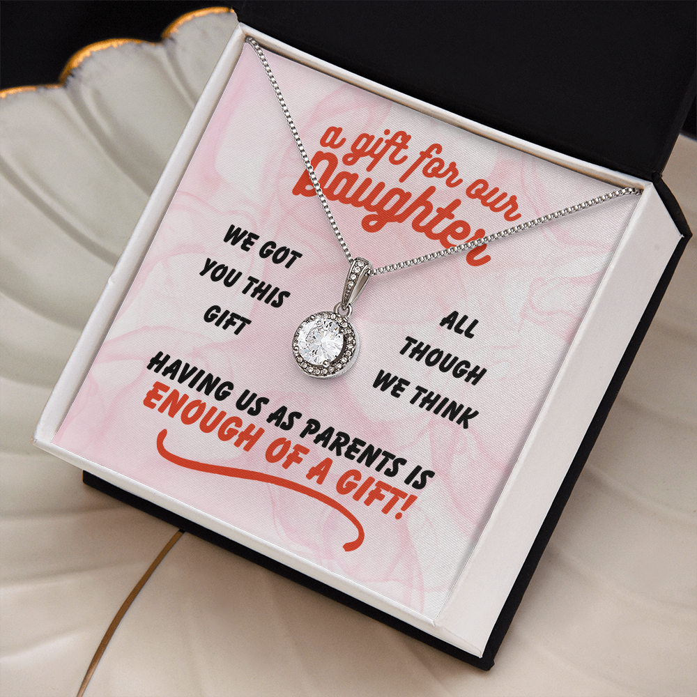 A gift for our daughter - We got you this - Eternal Hope Necklace