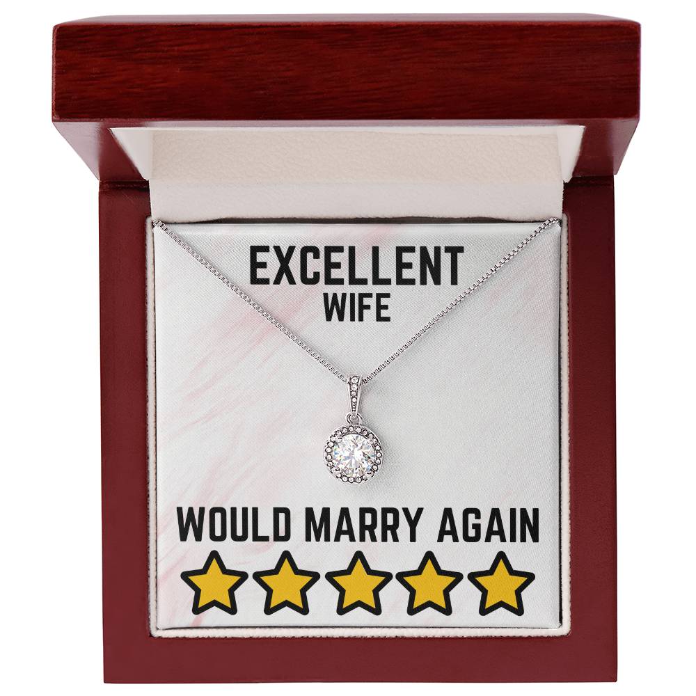 Excellent wife - Would marry again - Eternal Hope Necklace