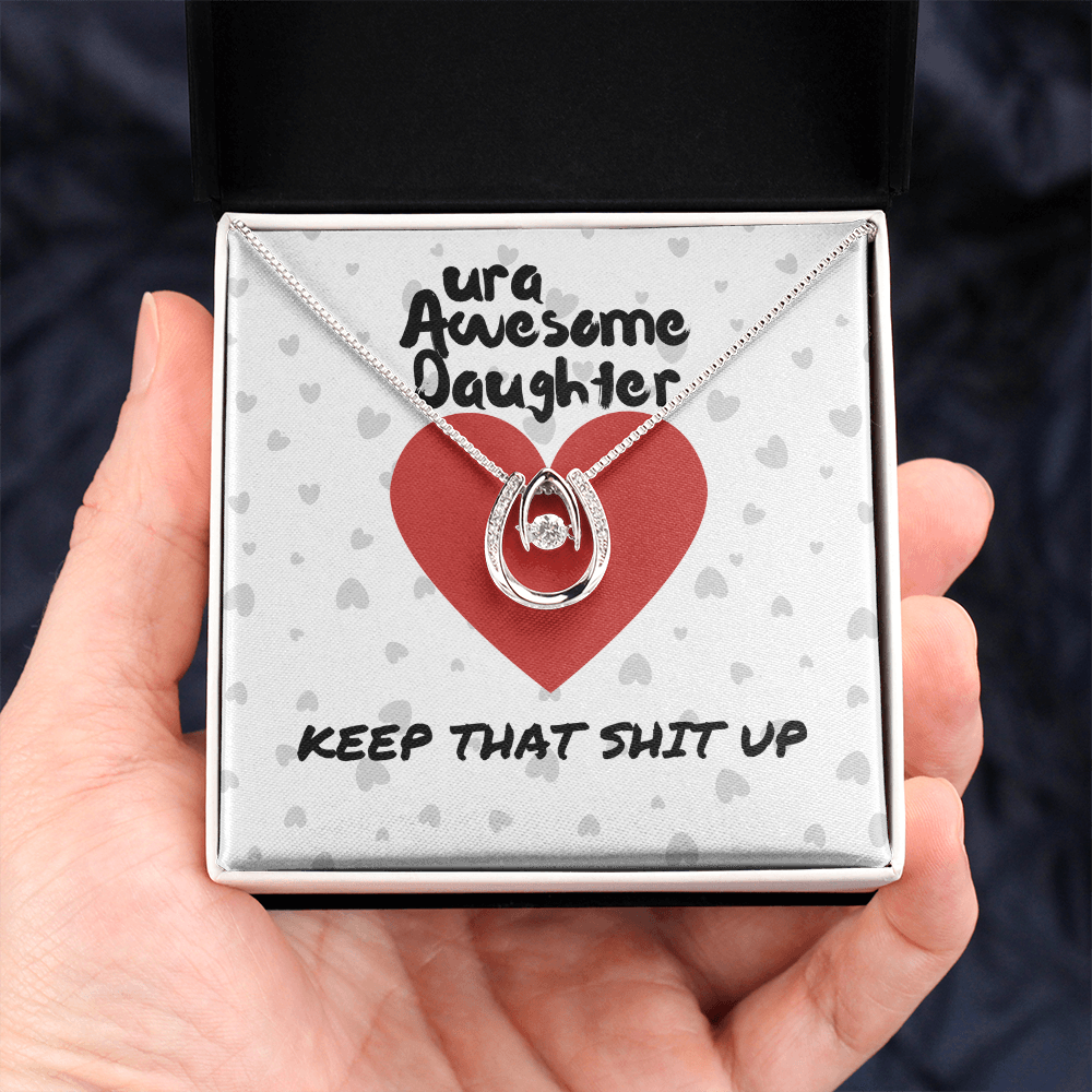 ura Awesome Daughter - Keep that - Lucky In Love Necklace