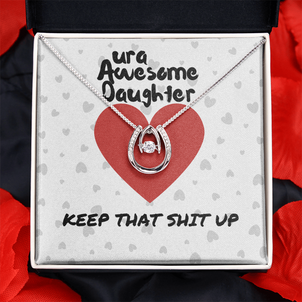 ura Awesome Daughter - Keep that - Lucky In Love Necklace