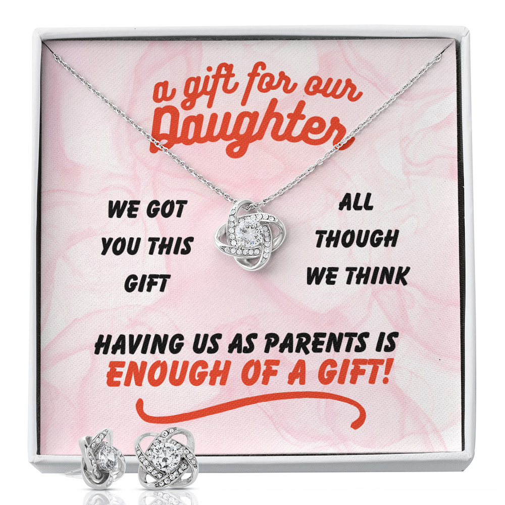 A gift for our daughter - We got you this - Love Knot Necklace & Earring Set