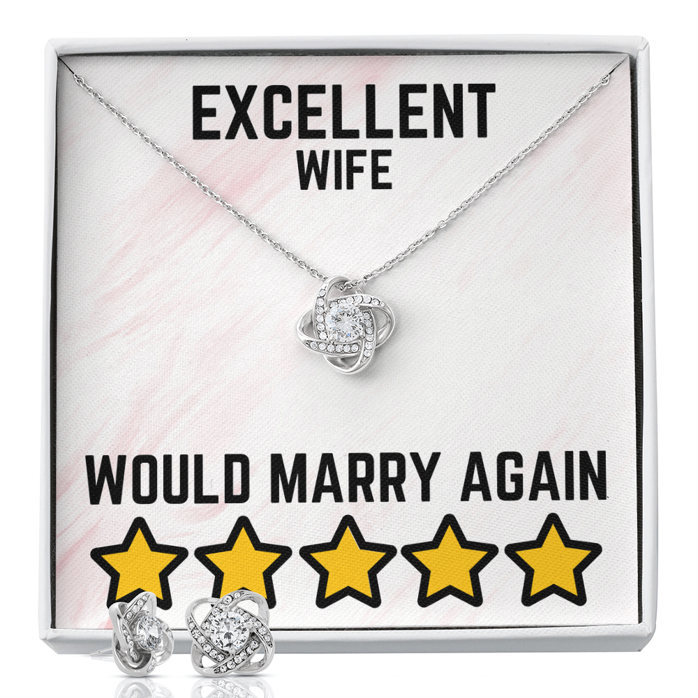 Excellent wife - Would marry again - Love Knot Necklace & Earring Set
