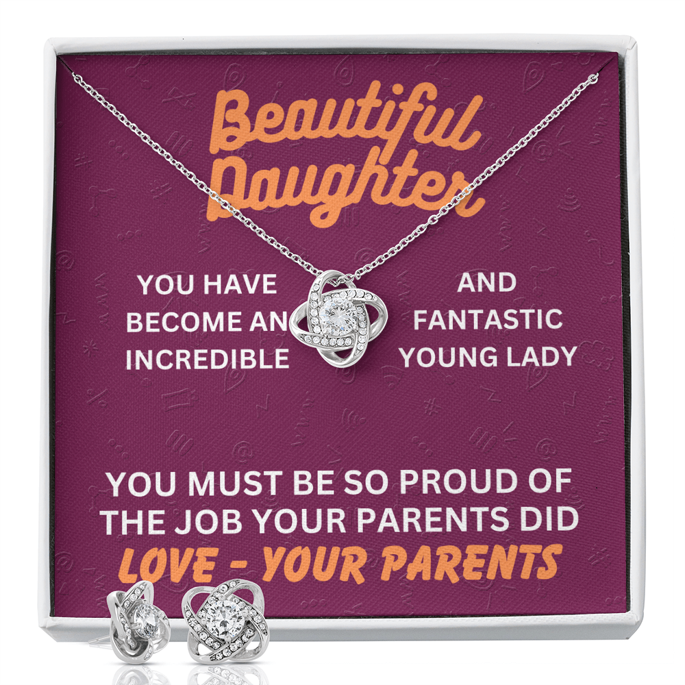 Beautiful Daughter - You have become - Love Knot Necklace & Earring Set