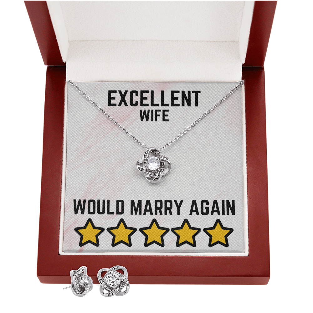 Excellent wife - Would marry again - Love Knot Necklace & Earring Set
