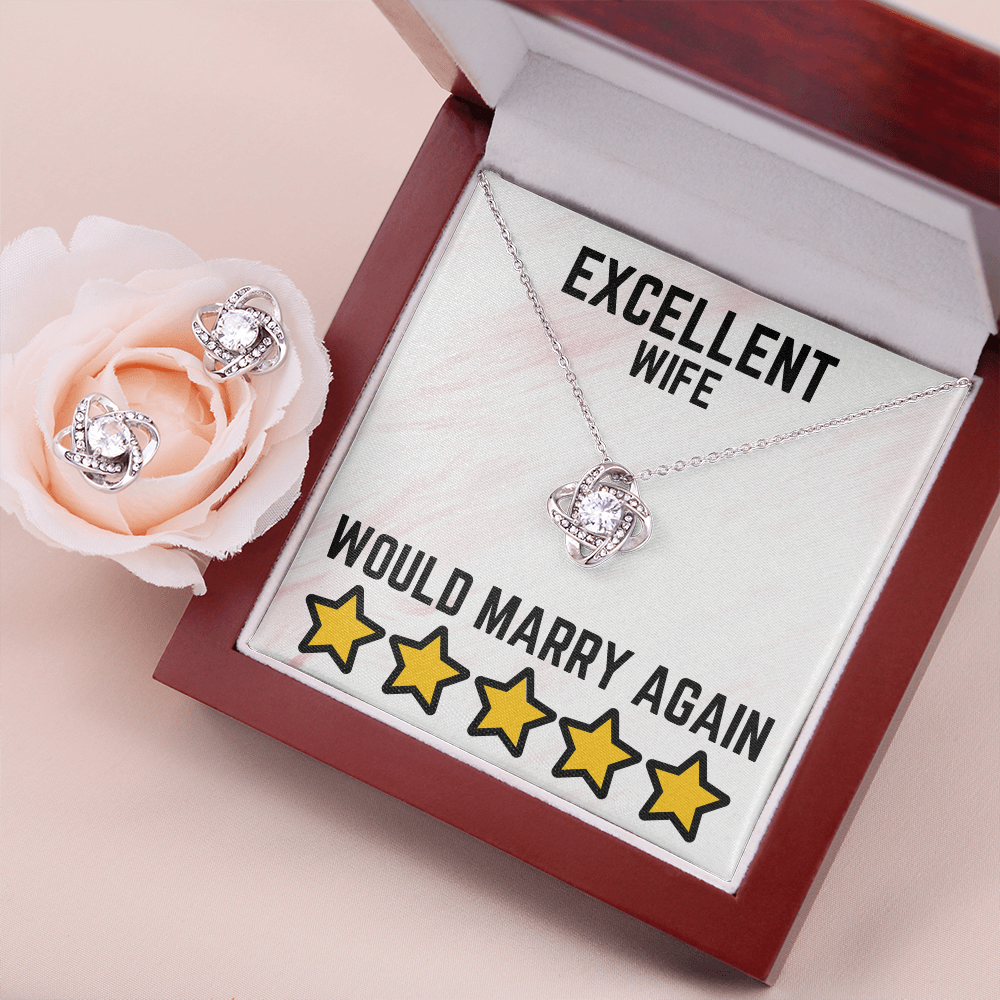 Excellent wife - Would marry again - Love Knot Necklace & Earring Set