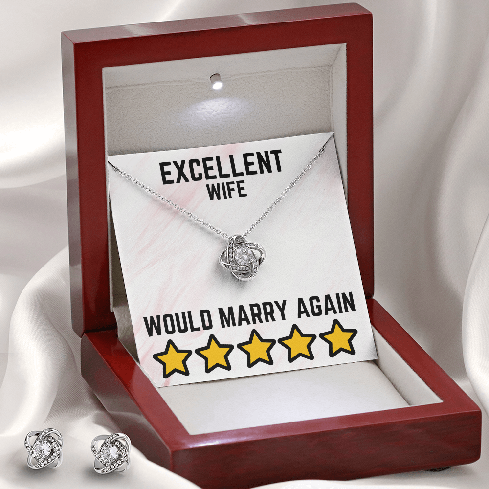 Excellent wife - Would marry again - Love Knot Necklace & Earring Set