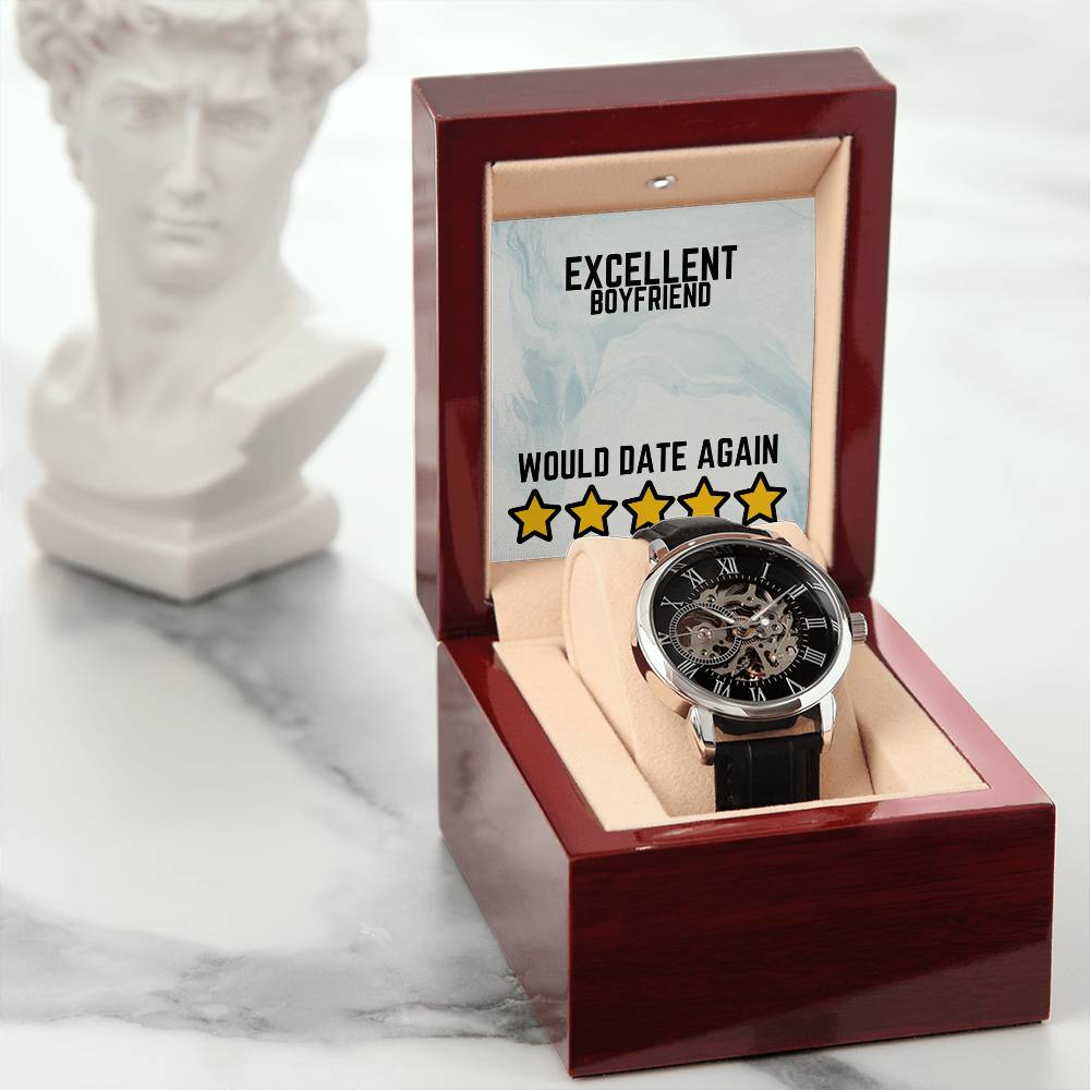 Excellent Boyfriend - Would date again - Openwork Watch