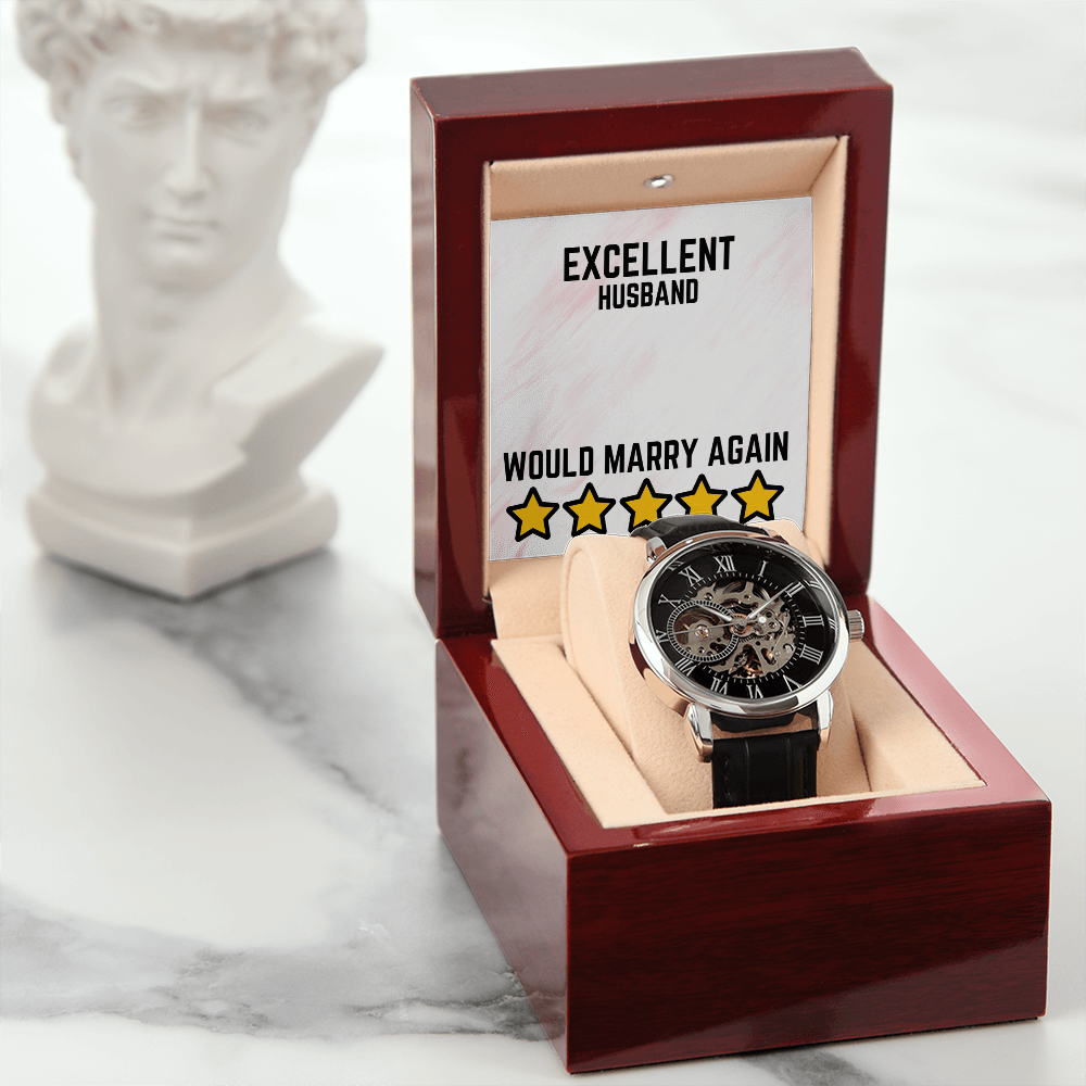 Excellent Husband - Would marry again - Openwork Watch
