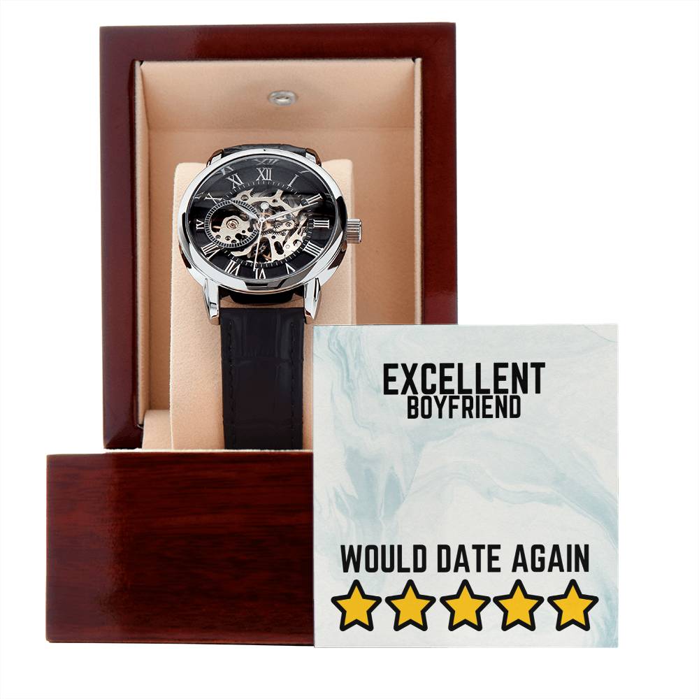 Excellent Boyfriend - Would date again - Openwork Watch