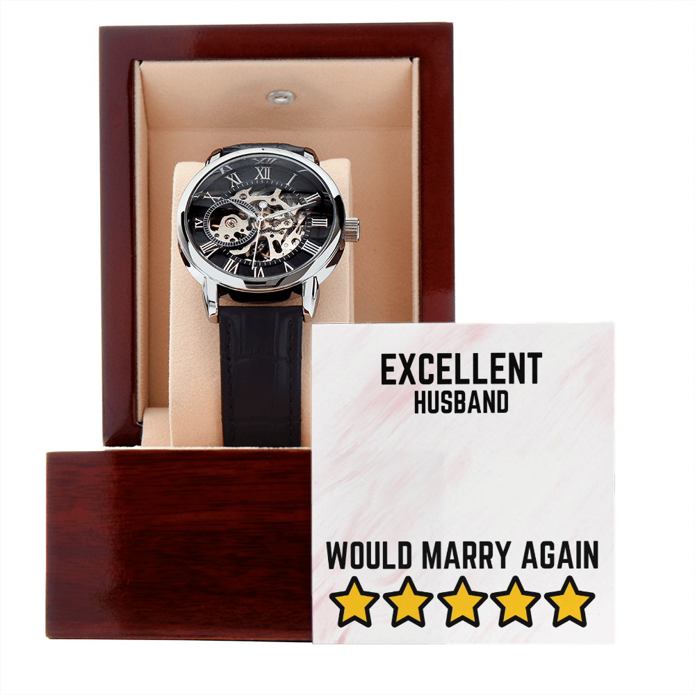 Excellent Husband - Would marry again - Openwork Watch