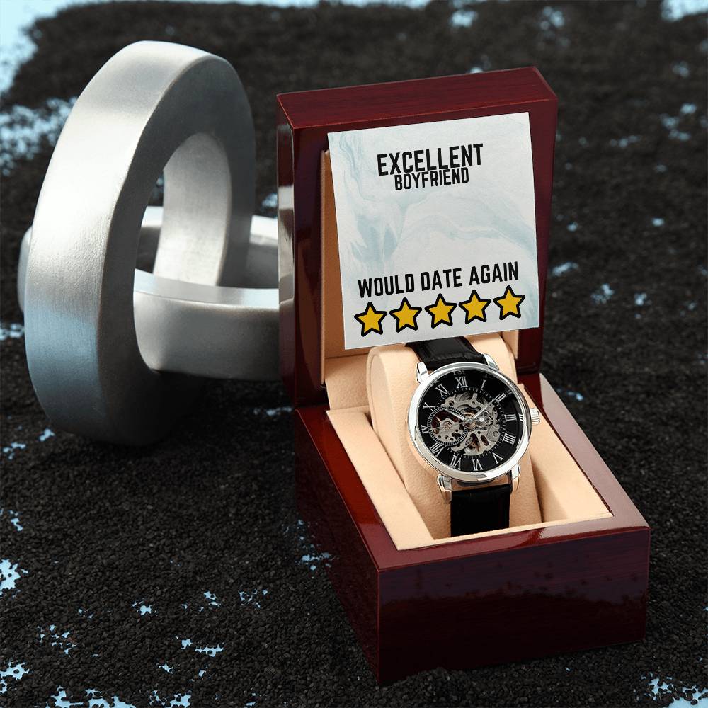 Excellent Boyfriend - Would date again - Openwork Watch