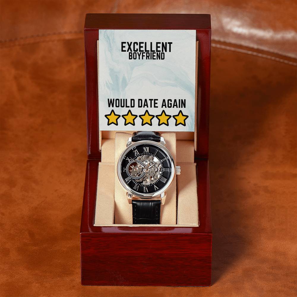 Excellent Boyfriend - Would date again - Openwork Watch
