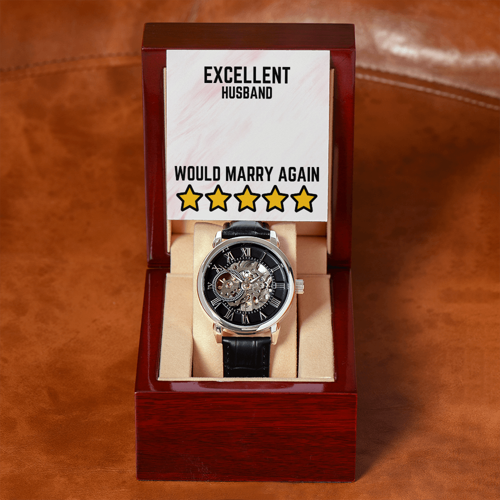 Excellent Husband - Would marry again - Openwork Watch