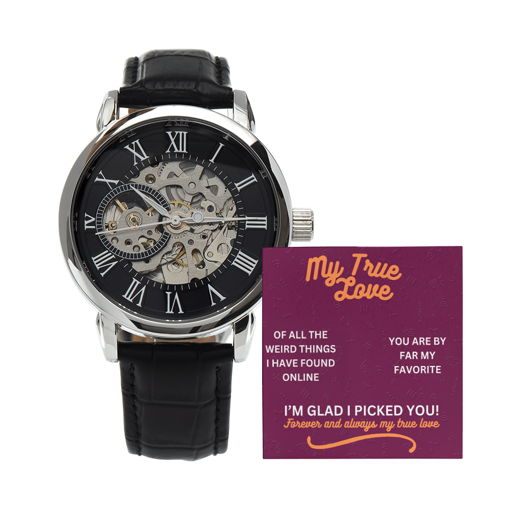 My true love - Of all the weird things - Openwork Watch