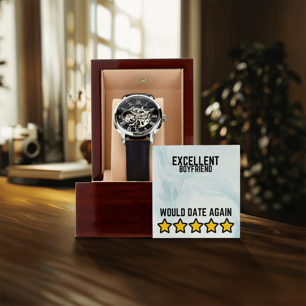 Excellent Boyfriend - Would date again - Openwork Watch