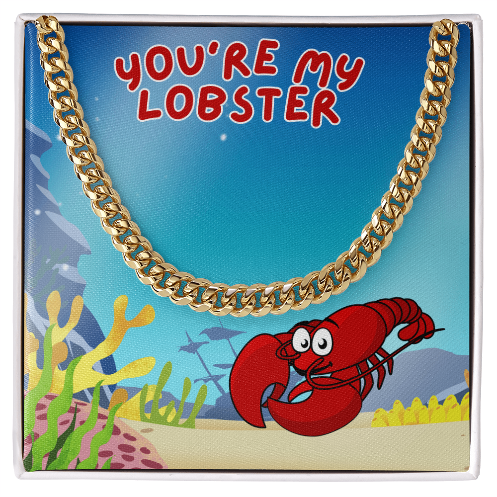 Love - You're my lobster - Cuban Link Chain