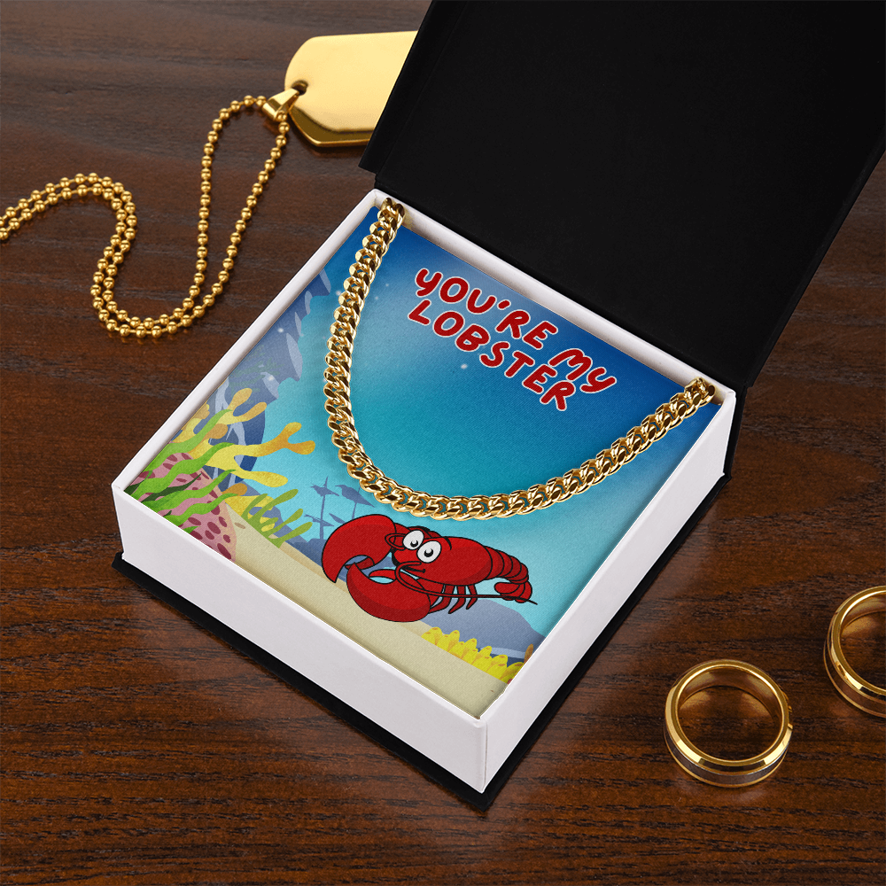 Love - You're my lobster - Cuban Link Chain