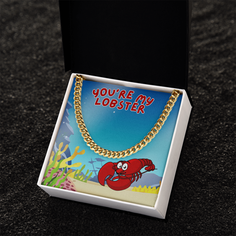 Love - You're my lobster - Cuban Link Chain