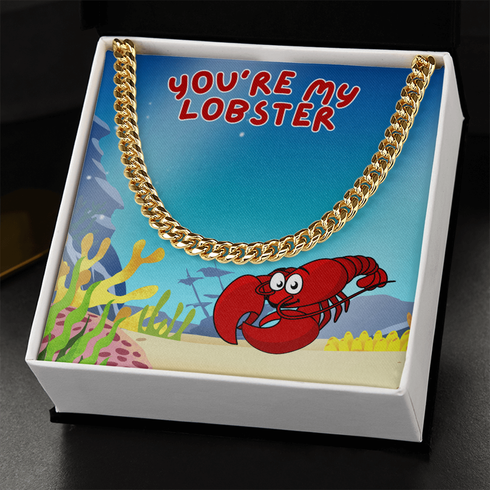 Love - You're my lobster - Cuban Link Chain