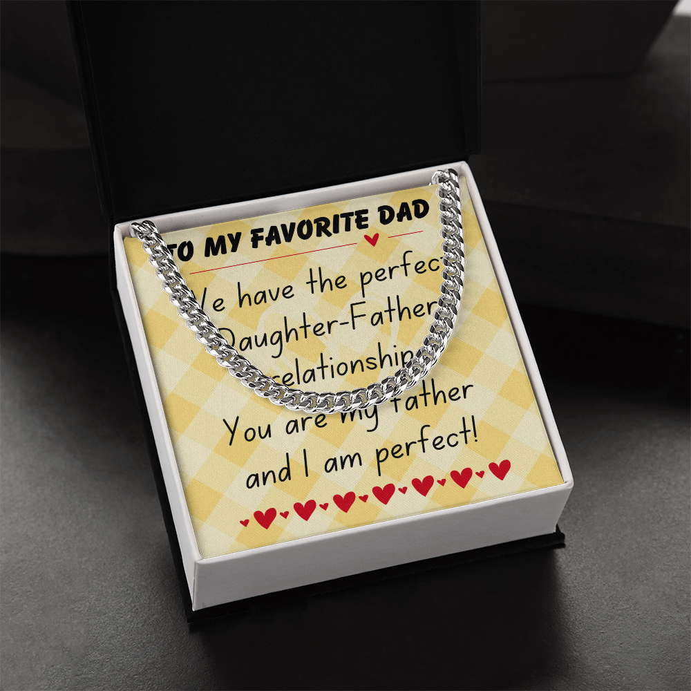 To my favorite dad - We have the perfect - Cuban Link Chain