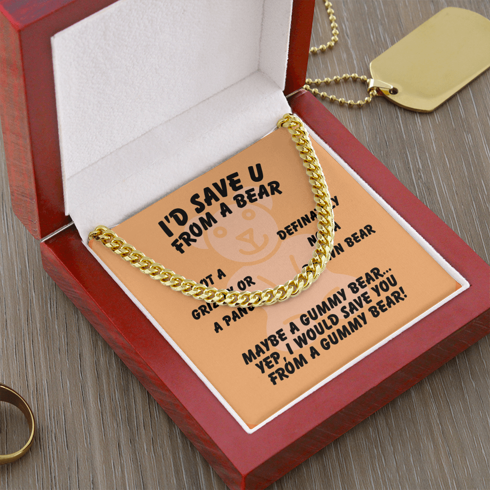 I'd save U - From a bear - Cuban Link Chain