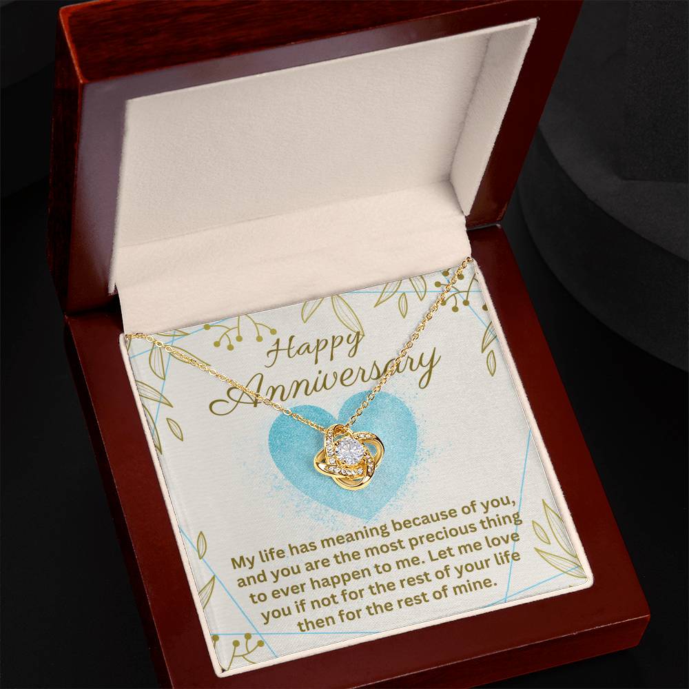 Anniversary - My life has meaning - Love Knot Necklace