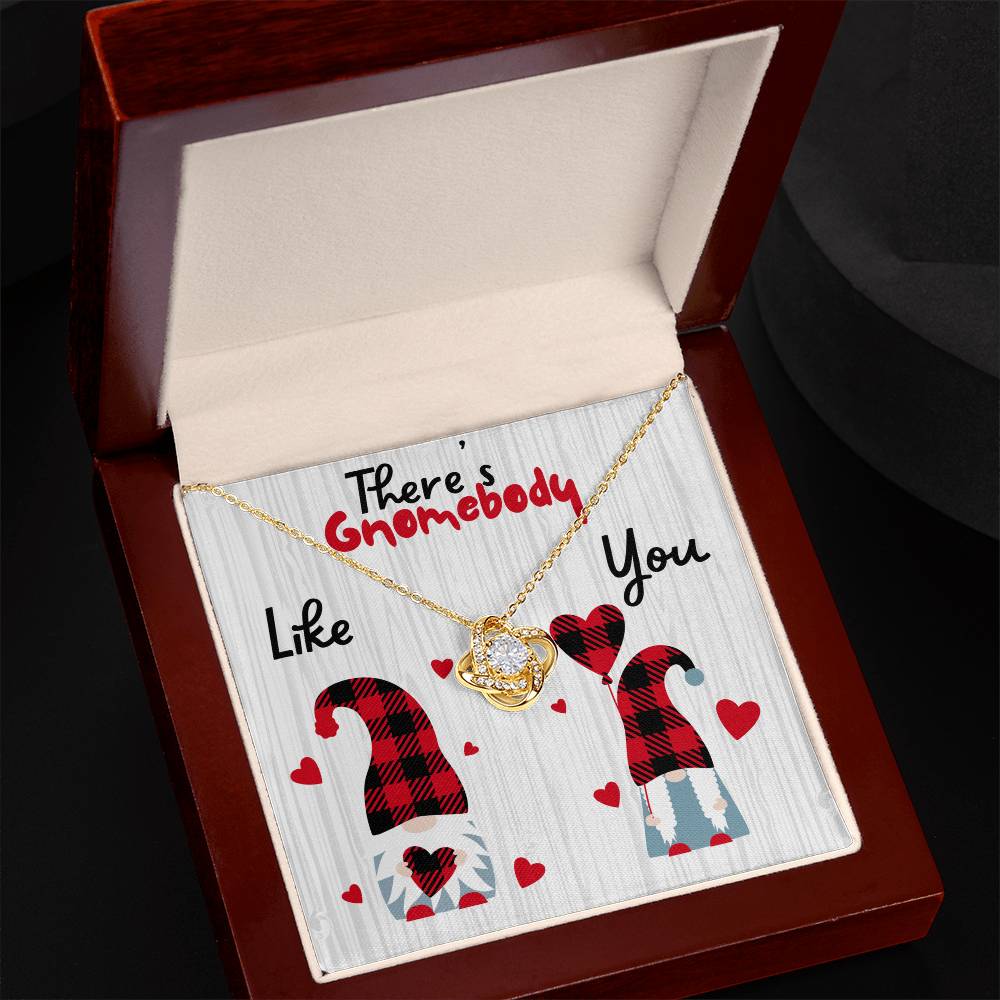 Gnome - There's Gnomebody - Love Knot Necklace