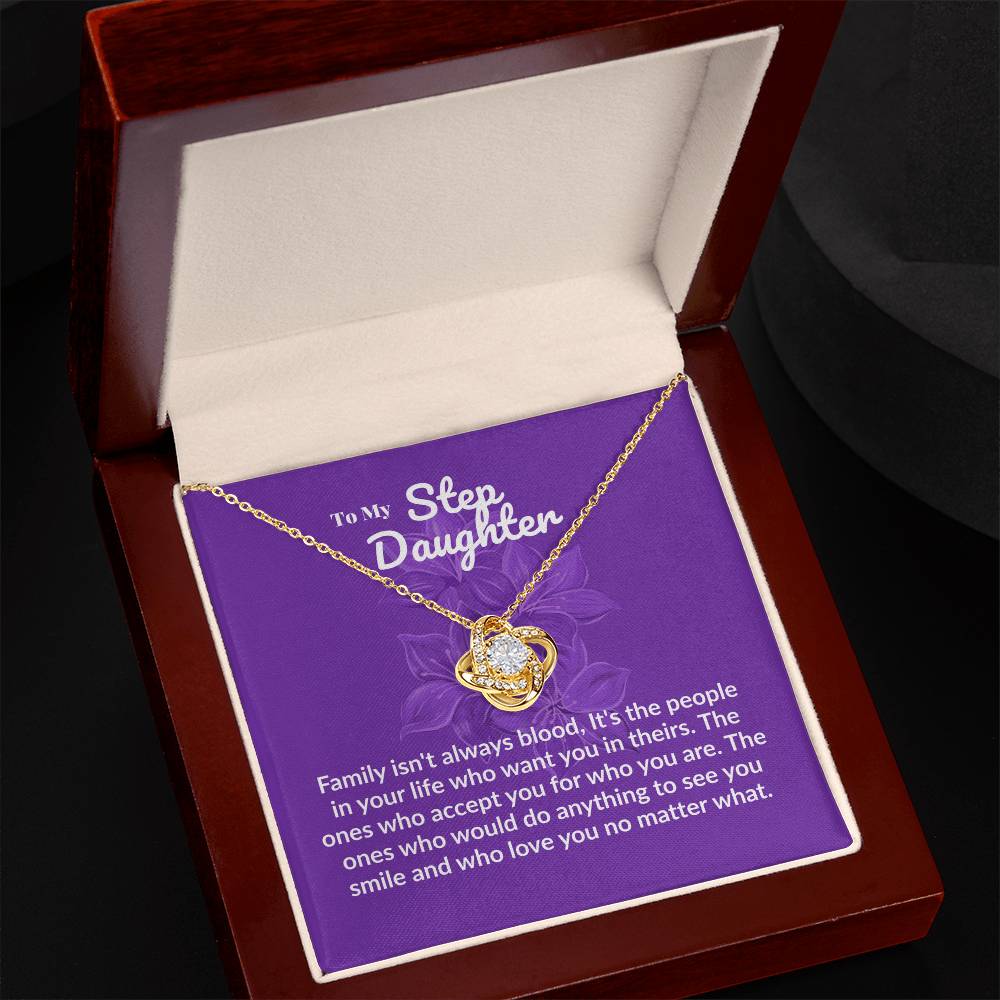 Step daughter - Family isn't always blood - Love Knot Necklace