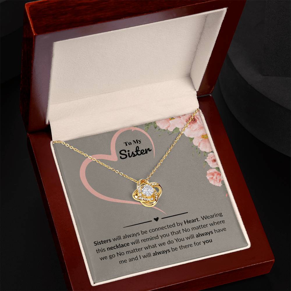 Sister - Sisters will always be - Love Knot Necklace