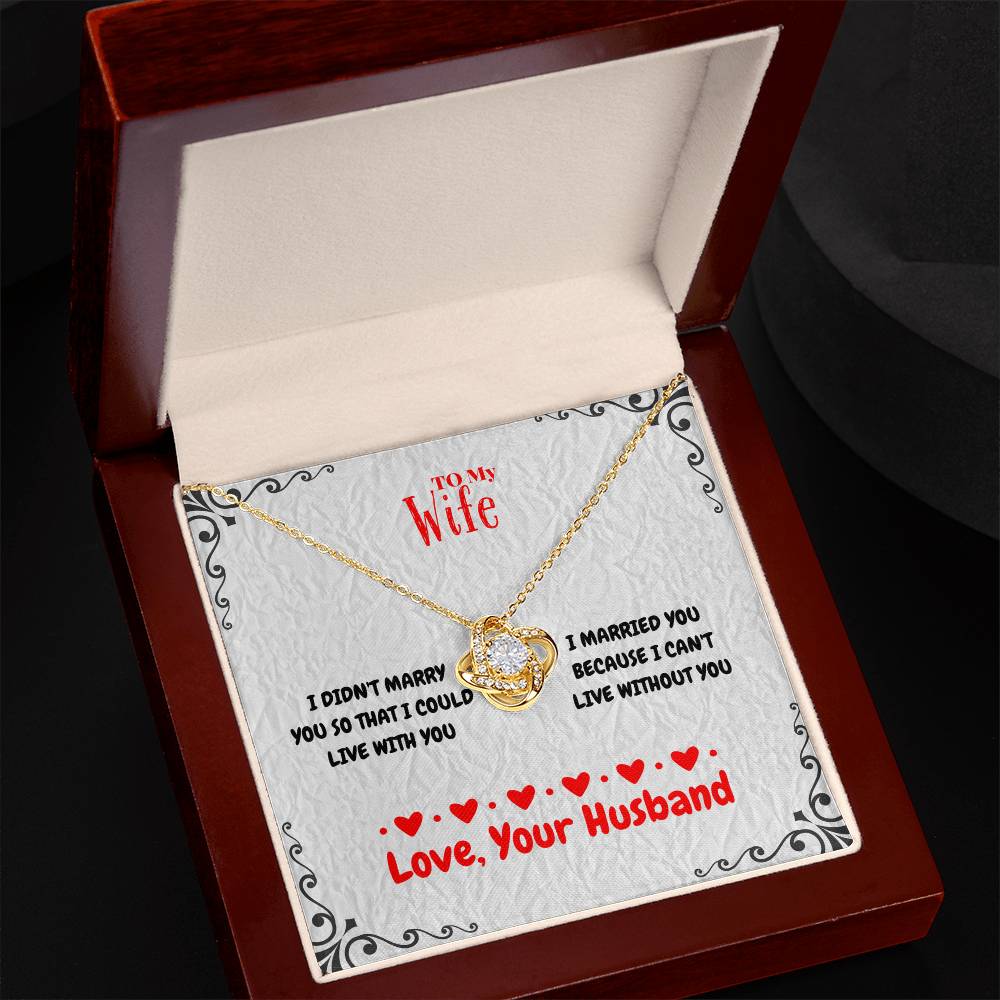 Wife - I DIDN'T MARRY - Love Knot Necklace