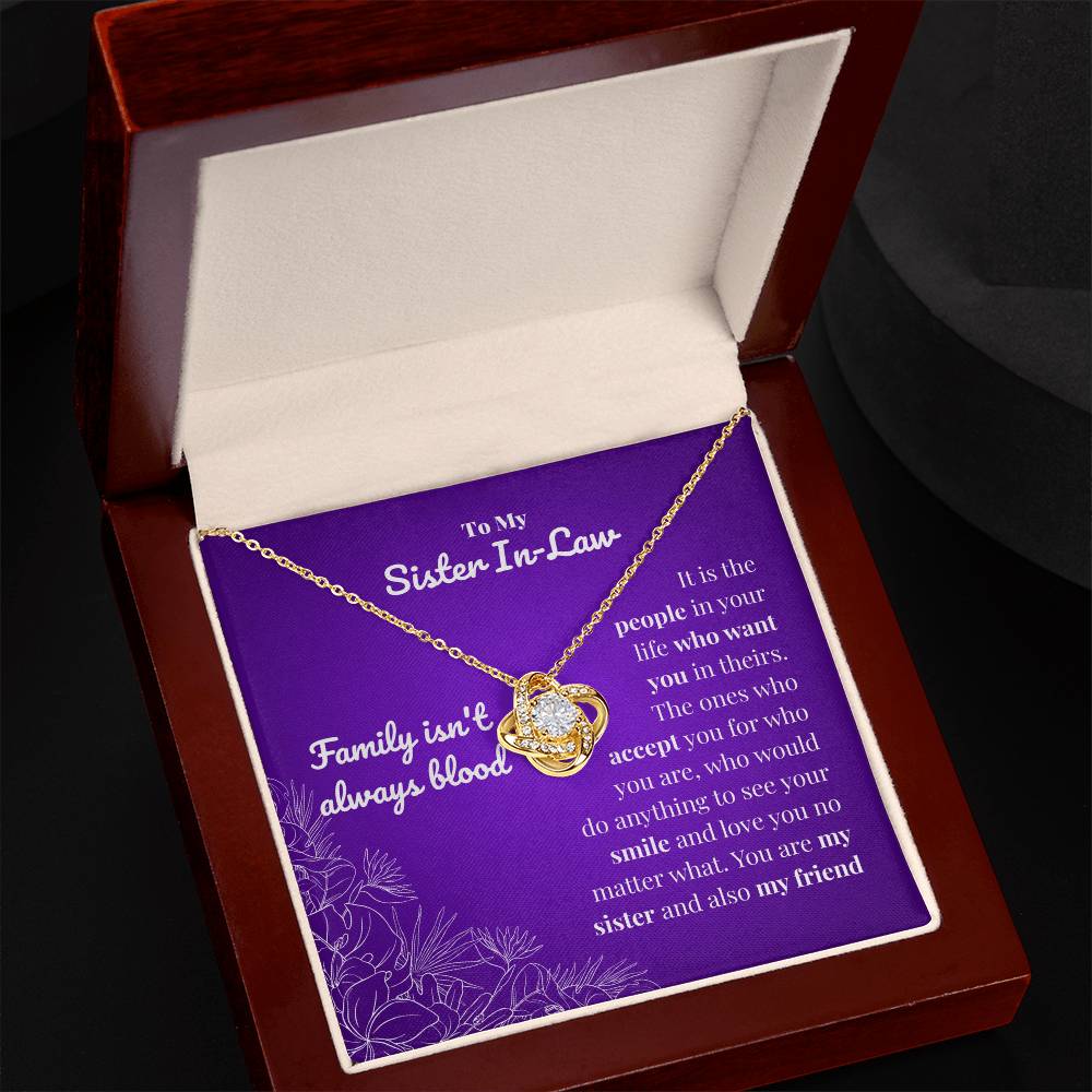Sister in law - Family isn't always blood - Love Knot Necklace