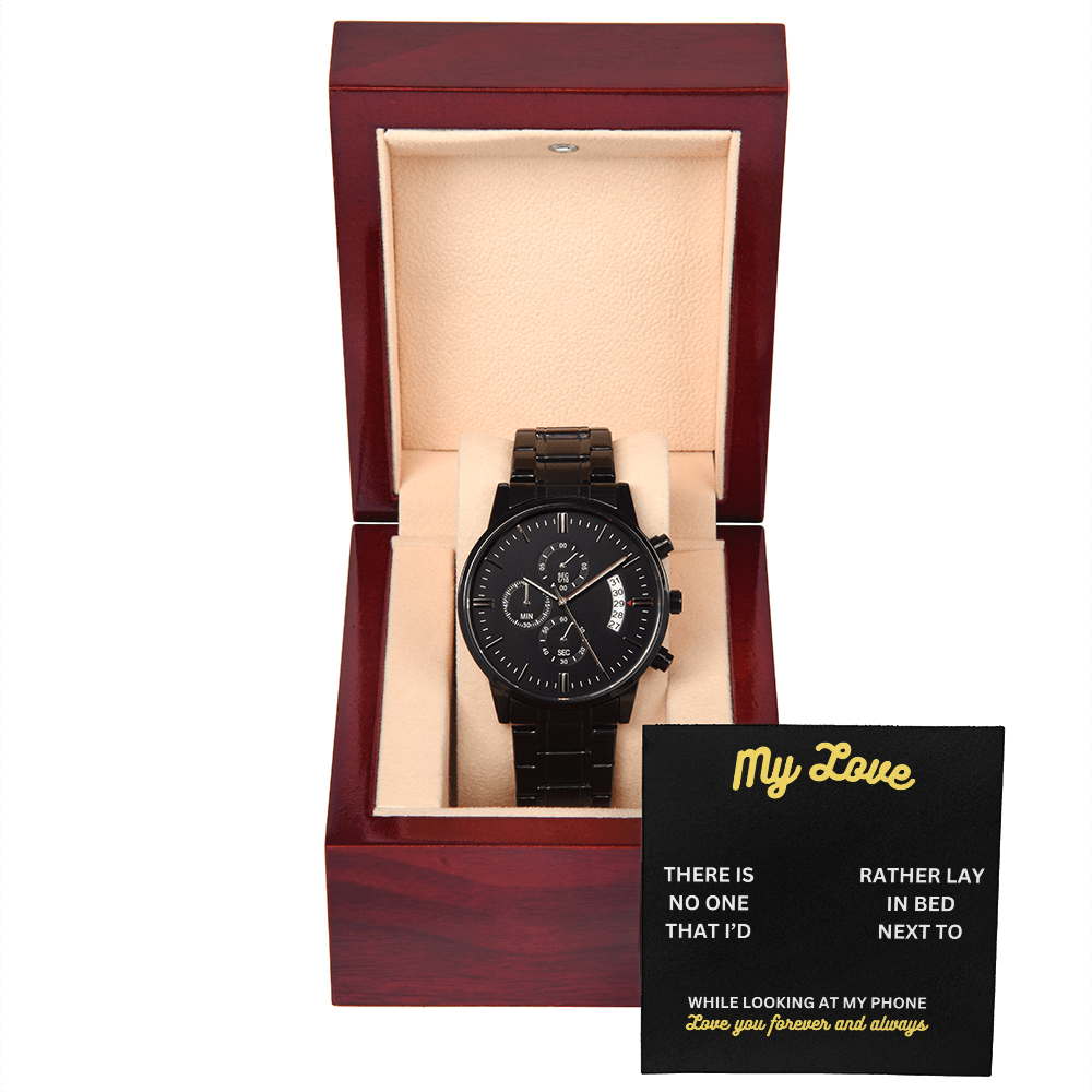 My love - There is no one - Black Chronograph Watch