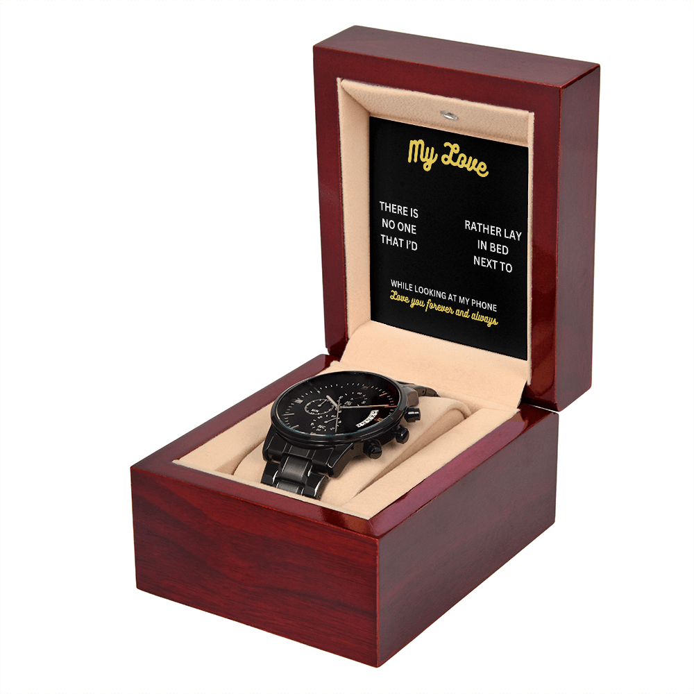 My love - There is no one - Black Chronograph Watch
