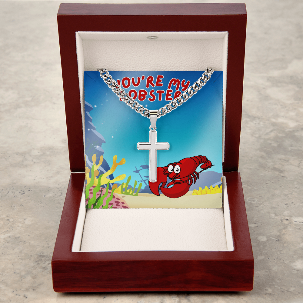 Love - You're my lobster - Cuban Link Chain with Artisan Cross