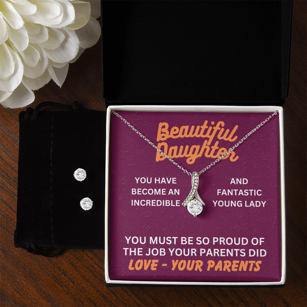 Beautiful Daughter - You have become - Alluring Beauty Necklace & Earring Set