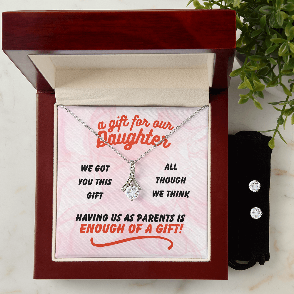 A gift for our daughter - We got you this - Alluring Beauty Necklace & Earring Set