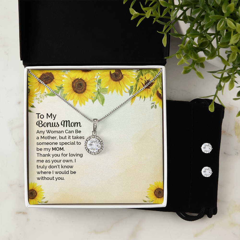 To Bonus Mom - Any woman can be - Eternal Hope Necklace & Earring Set