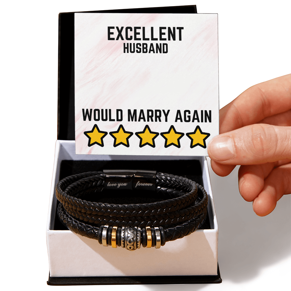 Excellent Husband - Would marry again - Love You Forever Bracelet