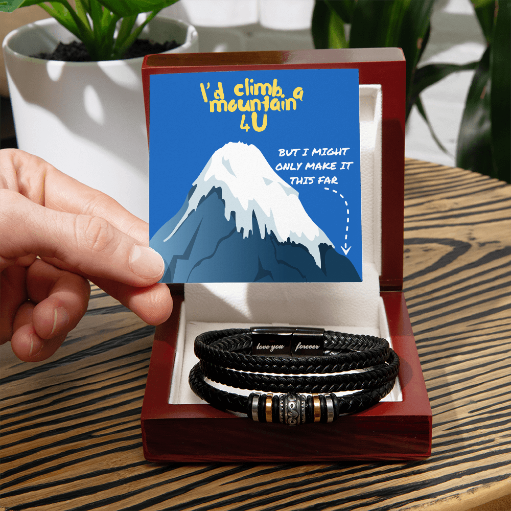 Love - I'd climb a mountain - Love You Forever Bracelet