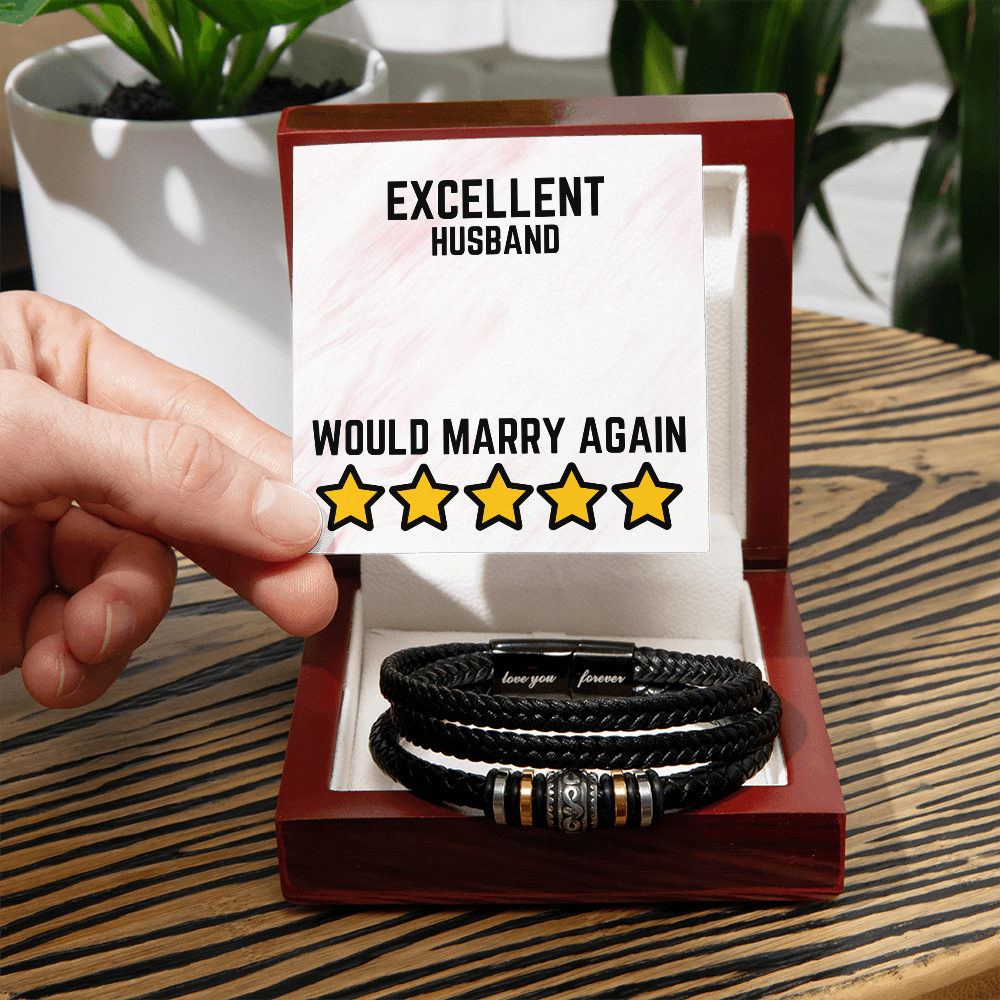 Excellent Husband - Would marry again - Love You Forever Bracelet