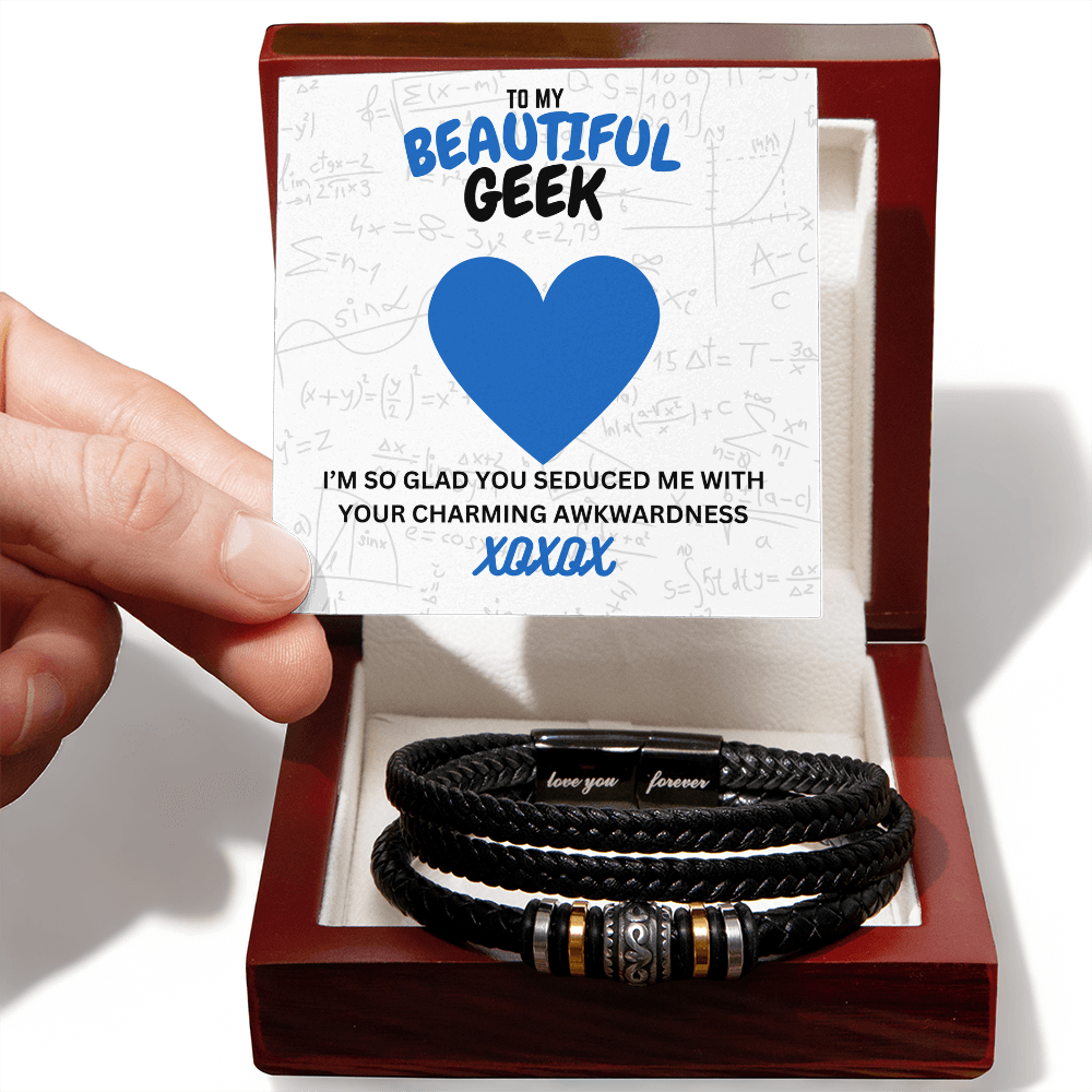 Beautiful geek - I'm so glad - Love You Forever Bracelet