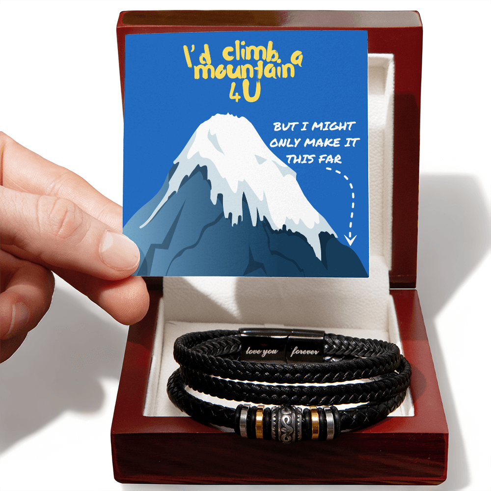 Love - I'd climb a mountain - Love You Forever Bracelet
