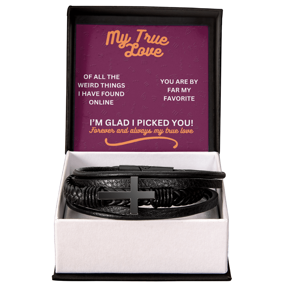 My true love - Of all the weird things - Men's Cross Bracelet