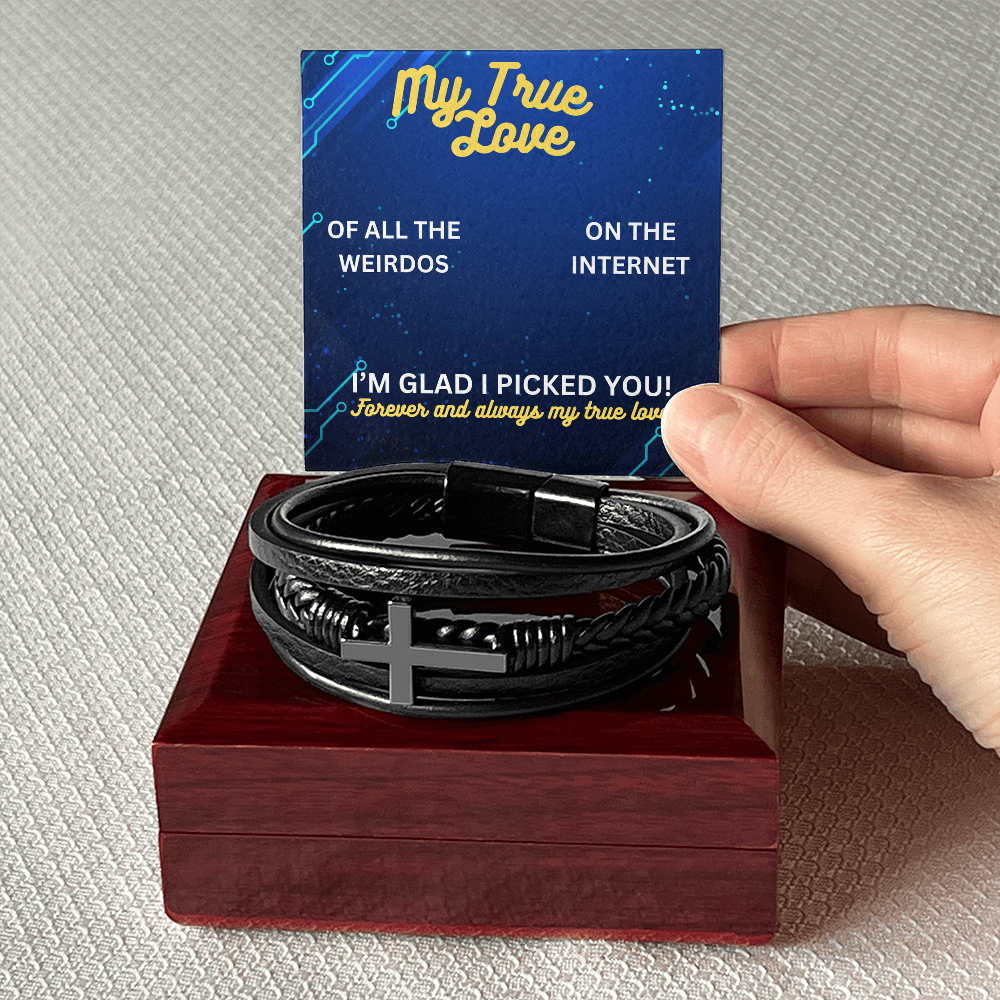 My true love - Of all the weirdos - Men's Cross Bracelet